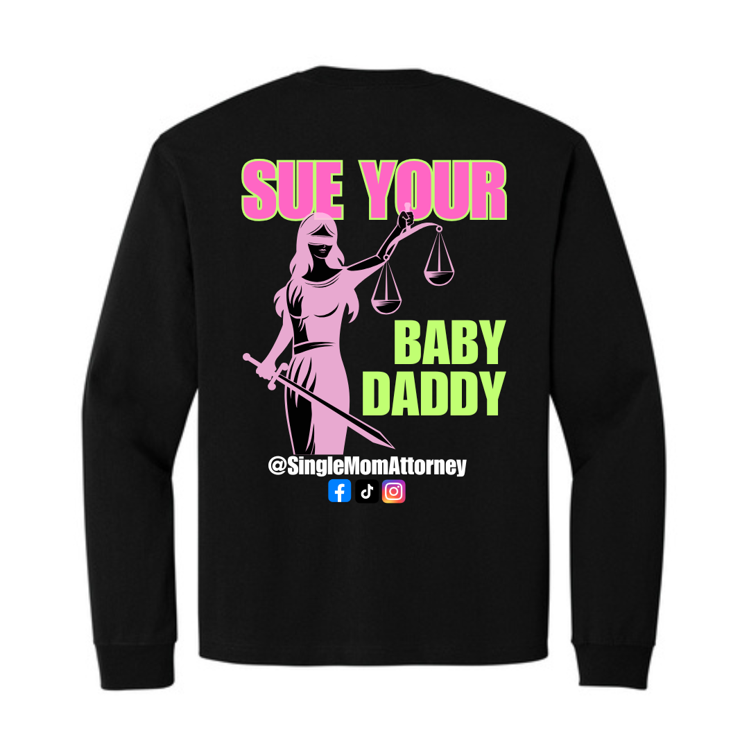 Sue Your Baby Daddy Lady Justice Tee