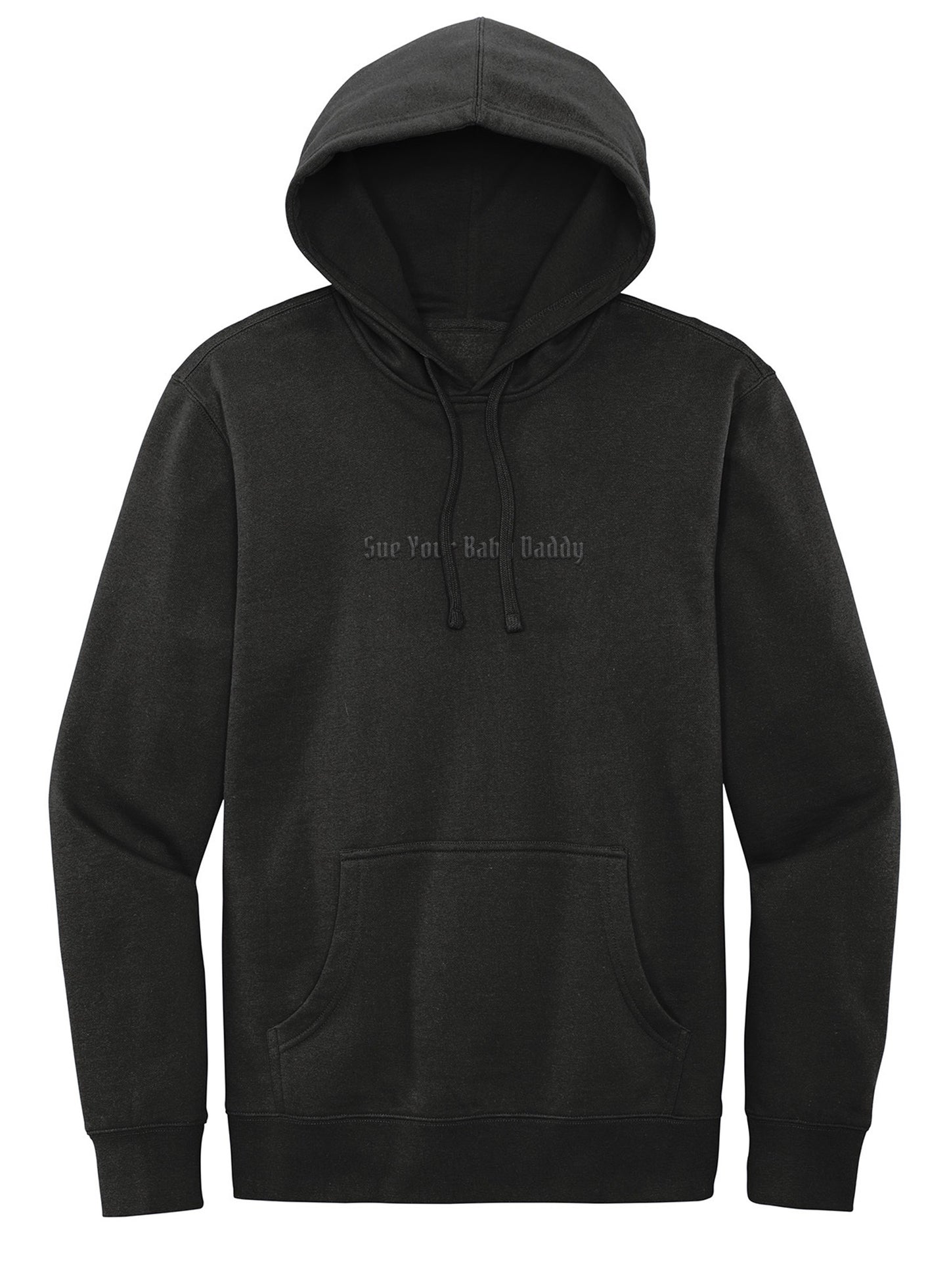 Sue Your Baby Daddy Hoodies